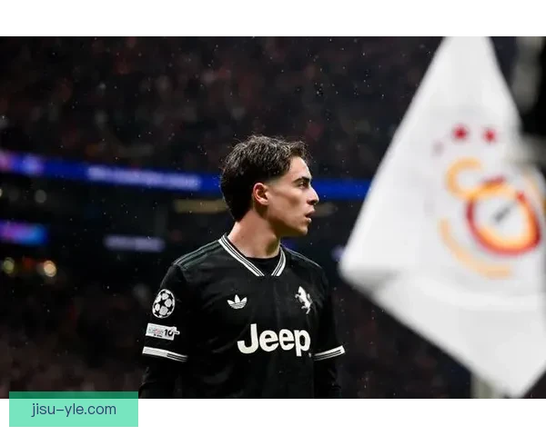 尤文客战加拉塔萨雷伊尔迪兹领衔